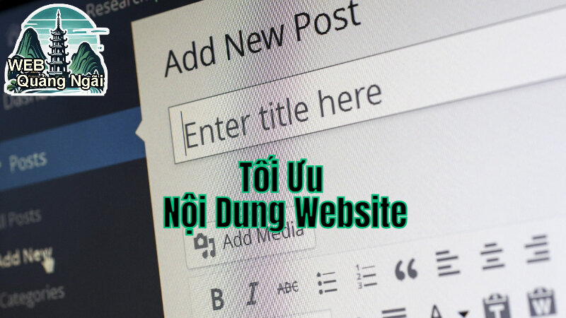 Cách Tối Ưu Nội Dung Website Để Tăng Hiệu Quả Quản Trị