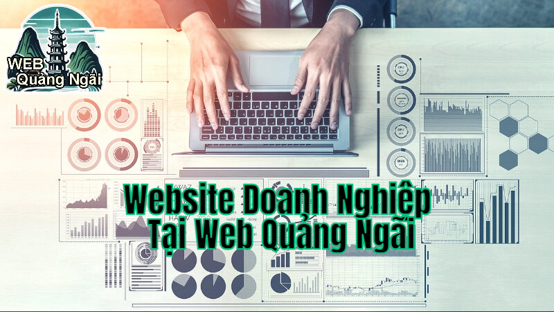 Thiết Kế Website Doanh Nghiệp Tại Web Quảng Ngãi