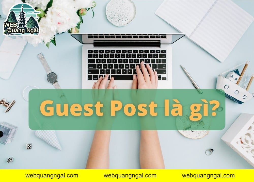 Guest Post là gì?
